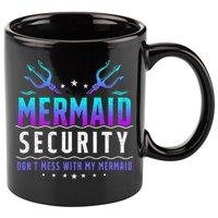 Mermaid Security Don't Mess With My Mermaid Merman Mer Dad 11oz C Handle Ceramic Mug