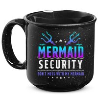Mermaid Security Don't Mess With My Mermaid Merman Mer Dad 15oz Campfire Ceramic Mug