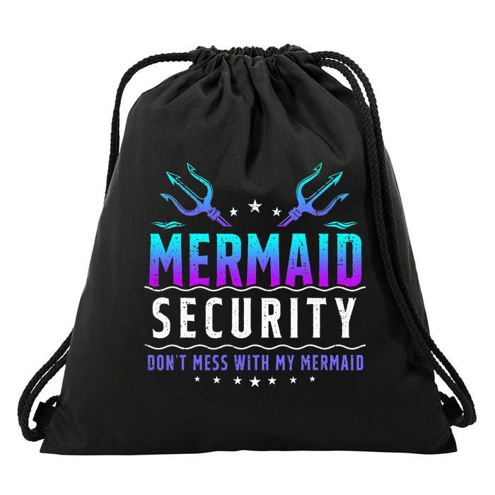 Mermaid Security Don't Mess With My Mermaid Merman Mer Dad Drawstring Bag