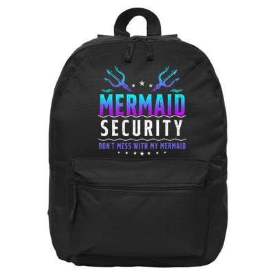 Mermaid Security Don't Mess With My Mermaid Merman Mer Dad 16 in Basic Backpack