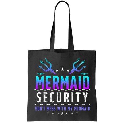 Mermaid Security Don't Mess With My Mermaid Merman Mer Dad Bag