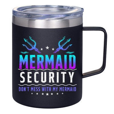 Mermaid Security Don't Mess With My Mermaid Merman Mer Dad 12oz Stainless Steel Coffee Mug