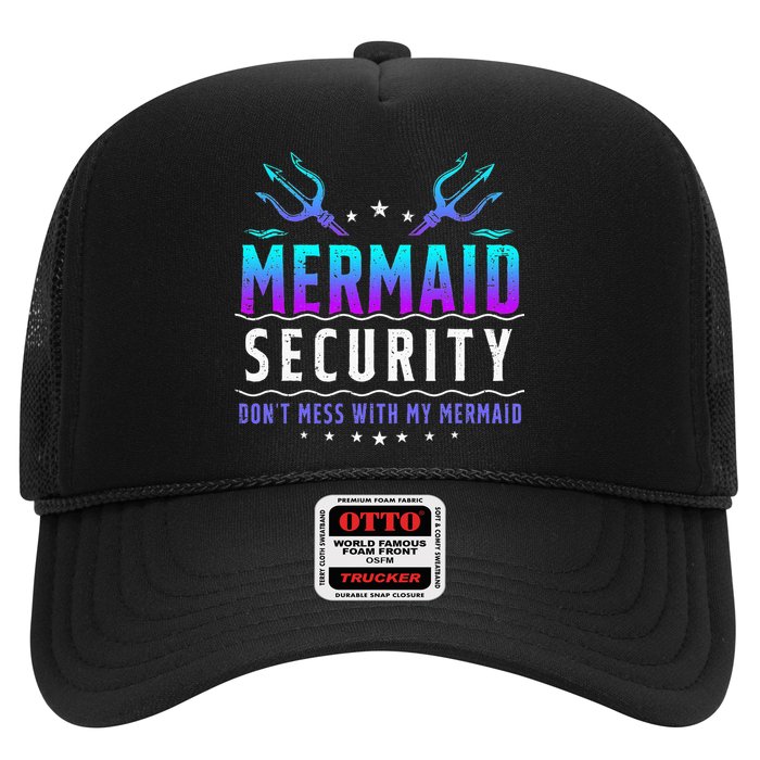 Mermaid Security Don't Mess With My Mermaid Merman Mer Dad Trucker Hat