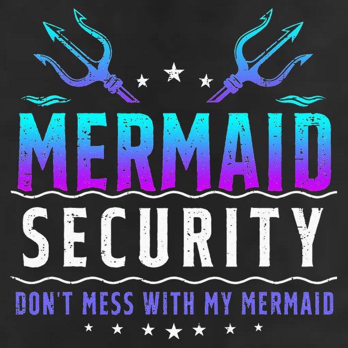 Mermaid Security Don't Mess With My Mermaid Merman Mer Dad Trucker Hat