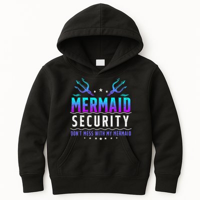 Mermaid Security Don't Mess With My Mermaid Merman Mer Dad Kids Hoodie