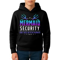 Mermaid Security Don't Mess With My Mermaid Merman Mer Dad Kids Hoodie