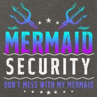 Mermaid Security Don't Mess With My Mermaid Merman Mer Dad Cotton Canvas Backpack