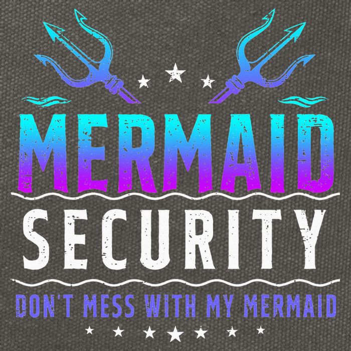 Mermaid Security Don't Mess With My Mermaid Merman Mer Dad Cotton Canvas Backpack