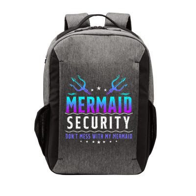 Mermaid Security Don't Mess With My Mermaid Merman Mer Dad Vector Backpack