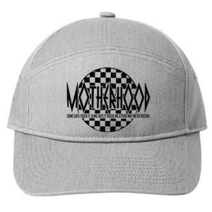 Motherhood Some Days I Rock It Some Days It Rocks 7-Panel Snapback Hat