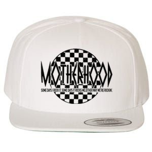 Motherhood Some Days I Rock It Some Days It Rocks Wool Snapback Cap