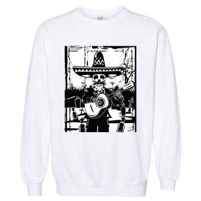 Mariachi Skeleton Dia De Los Muertos Tequila T Garment-Dyed Sweatshirt