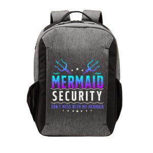 Mermaid Security Dont Mess With My Mermaid Merman Mer Dad Vector Backpack