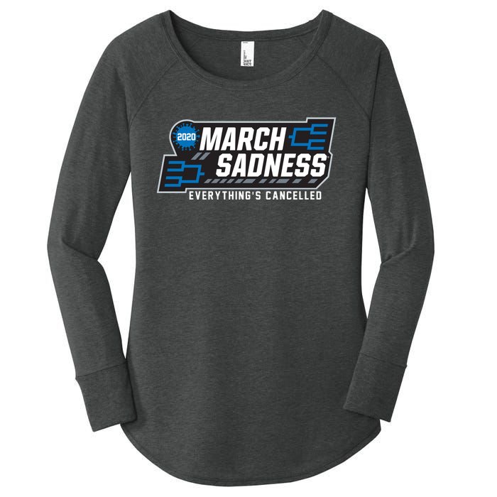 March Sadness Everything Is Cancelled Women's Perfect Tri Tunic Long Sleeve Shirt