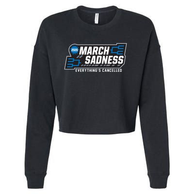 March Sadness Everything Is Cancelled Cropped Pullover Crew