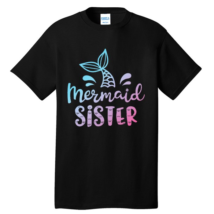 Mermaid Sister Funny Women Family Matching Birthday Tall T-Shirt