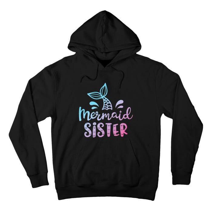 Mermaid Sister Funny Women Family Matching Birthday Tall Hoodie