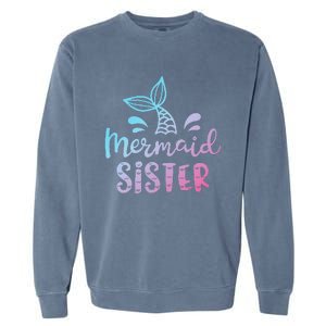 Mermaid Sister Funny Women Family Matching Birthday Garment-Dyed Sweatshirt