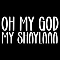 My Shaylaaaa Funny Video Viral Sound My Shayla Humor Sweatshirt