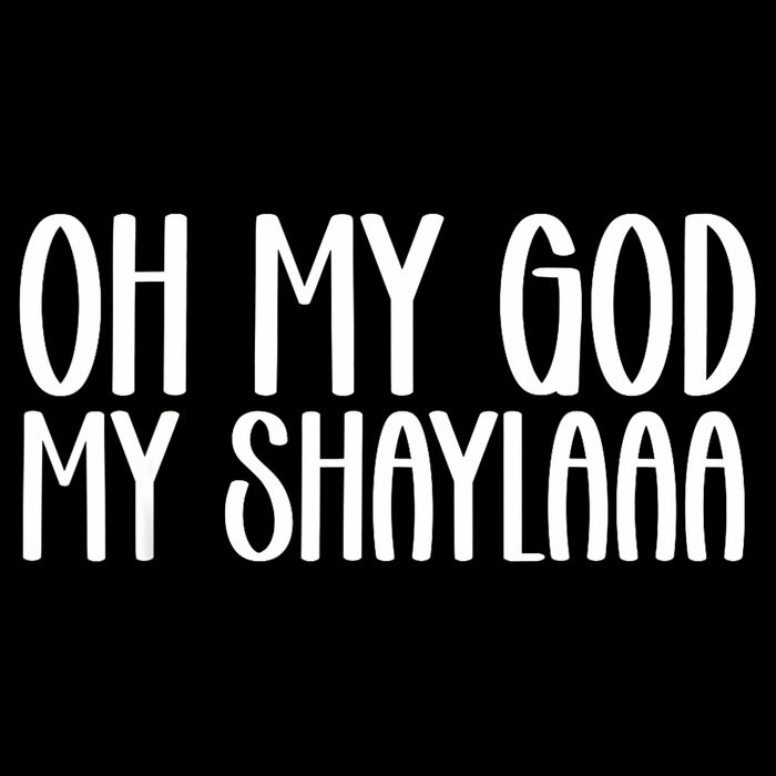 My Shaylaaaa Funny Video Viral Sound My Shayla Humor Sweatshirt