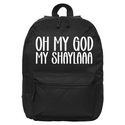 My Shaylaaaa Funny Video Viral Sound My Shayla Humor 16 in Basic Backpack