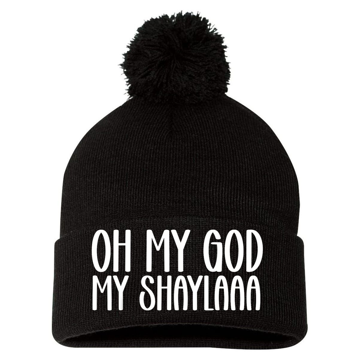 My Shaylaaaa Funny Video Viral Sound My Shayla Humor Pom Pom 12in Knit Beanie