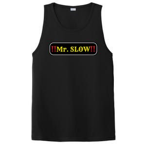 Mr. Slow Funny Quotes PosiCharge Competitor Tank