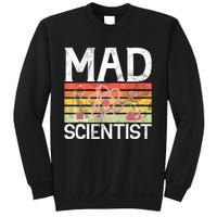 Mad Scientist Funny Science Teacher Sweatshirt