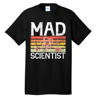 Mad Scientist Funny Science Teacher Tall T-Shirt