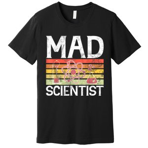 Mad Scientist Funny Science Teacher Premium T-Shirt