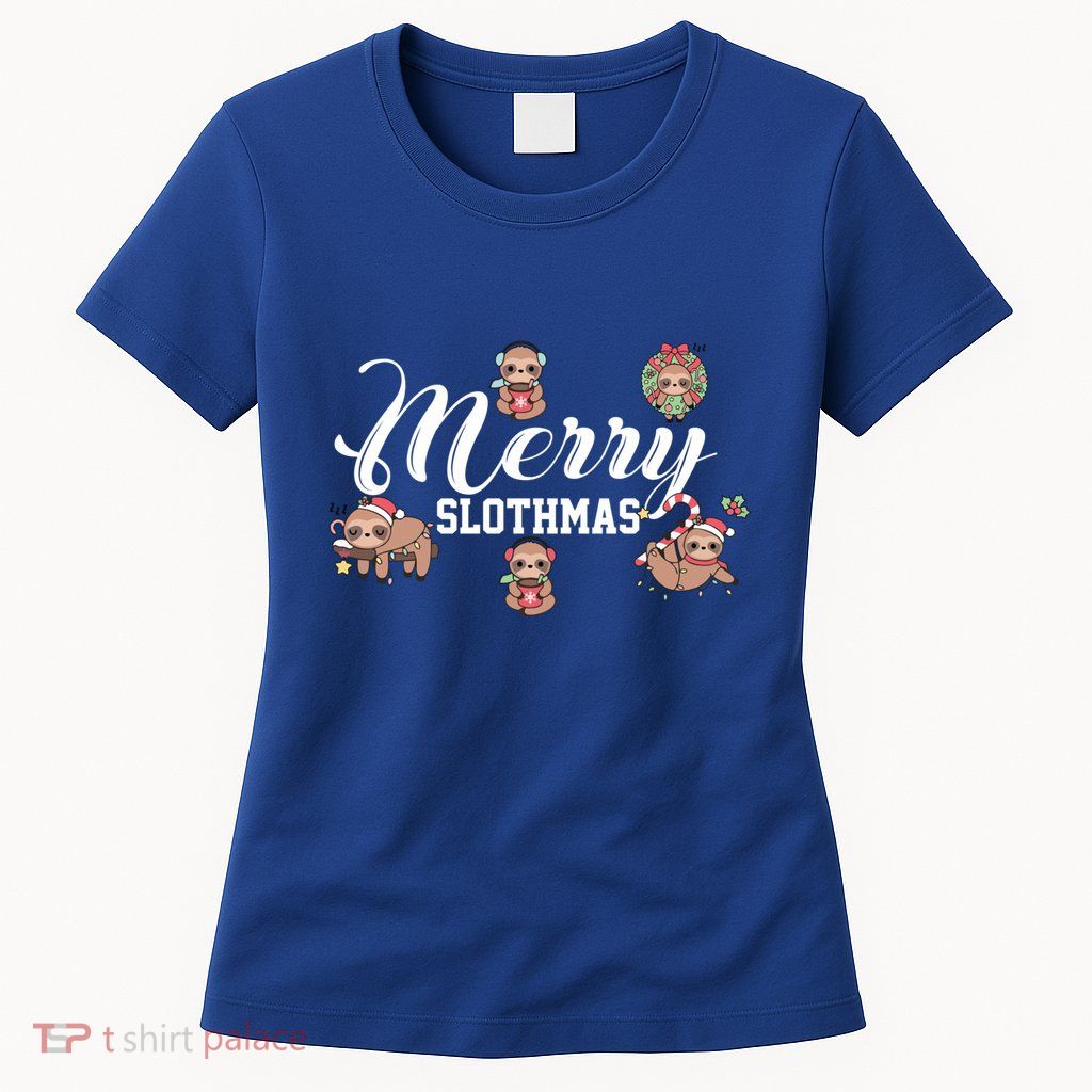 Merry Slothmas Funny Sloth Christmas Cute Animal Kingdom Cute Gift Womens T-Shirt