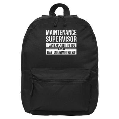 Maintenance Supervisor Funny Appreciation Gift 16 in Basic Backpack