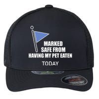 Marked Safe From Having My Pet Eaten Today Flexfit Unipanel Trucker Cap