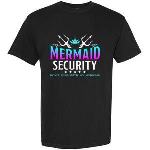 Mermaid Security Family Birthday Halloween Costume Garment-Dyed Heavyweight T-Shirt