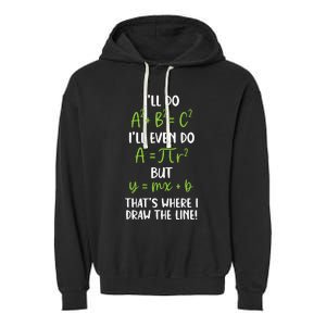 Math Saying Funny Math Joke Mathematician Garment-Dyed Fleece Hoodie