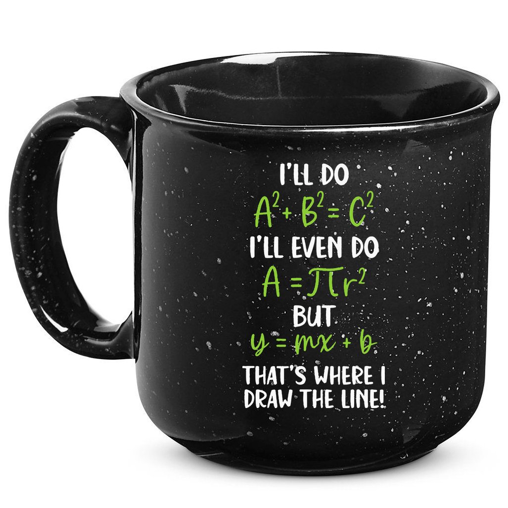 Math Saying Funny Math Joke Mathematician 15oz Campfire Ceramic Mug