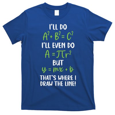 Math Saying Funny Math Joke Mathematician T-Shirt