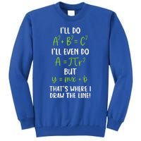 Math Saying Funny Math Joke Mathematician Tall Sweatshirt