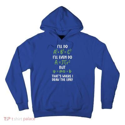 Math Saying Funny Math Joke Mathematician Tall Hoodie
