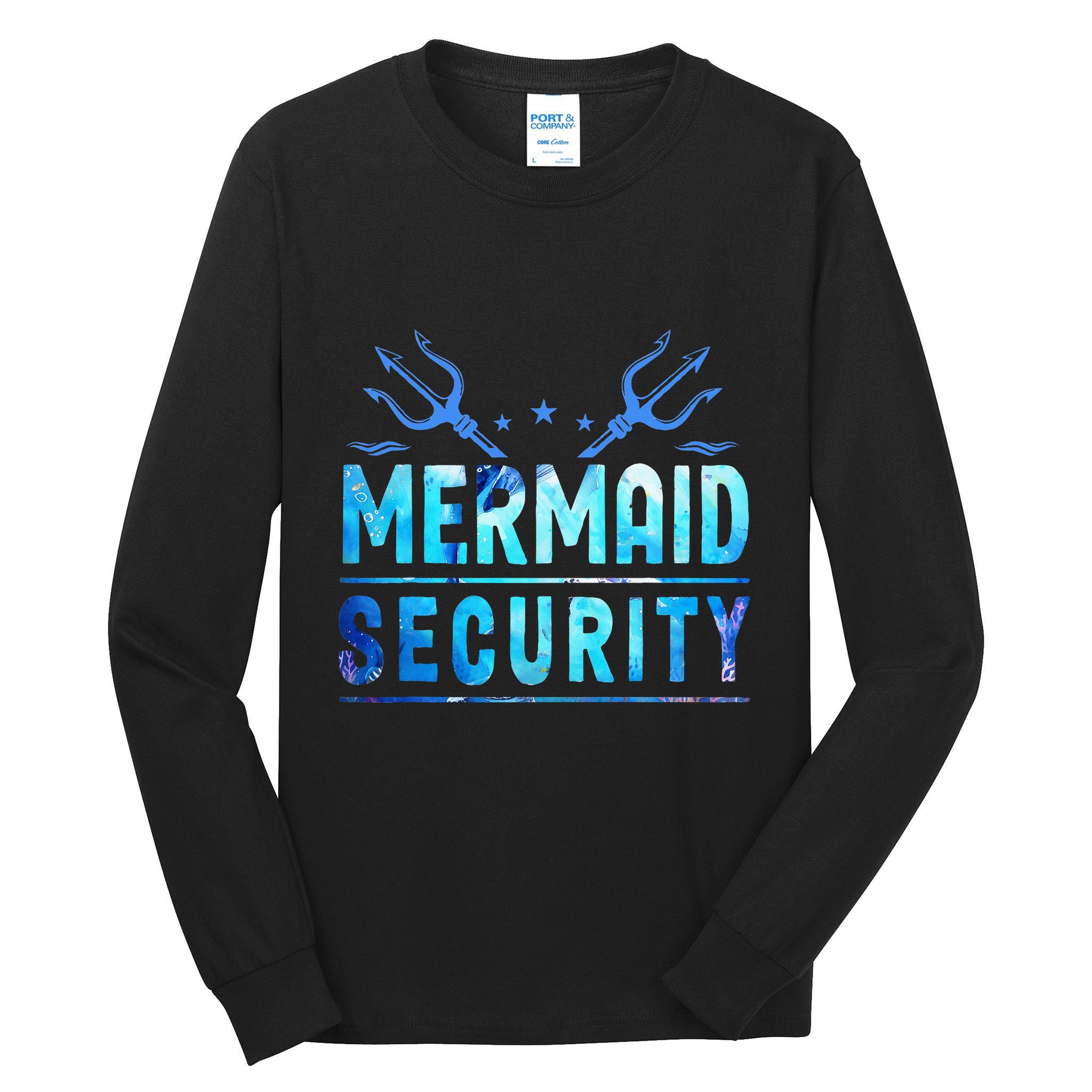 Mermaid Security Funny Dad Mermaid Family Mermaid Squad Tall Long Sleeve T-Shirt