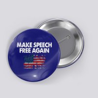 Make Speech Free Again America Flag Gift Button