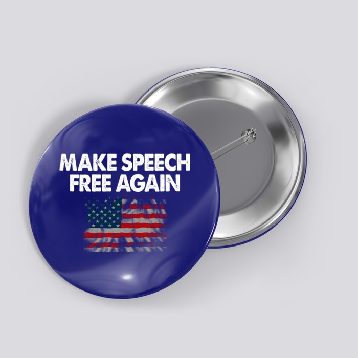 Make Speech Free Again America Flag Gift Button