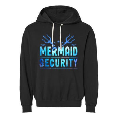 Mermaid Security Funny Dad Mermaid Family Mermaid Squad Garment-Dyed Fleece Hoodie