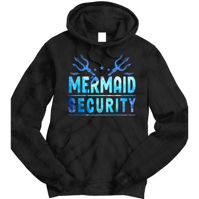 Mermaid Security Funny Dad Mermaid Family Mermaid Squad Tie Dye Hoodie