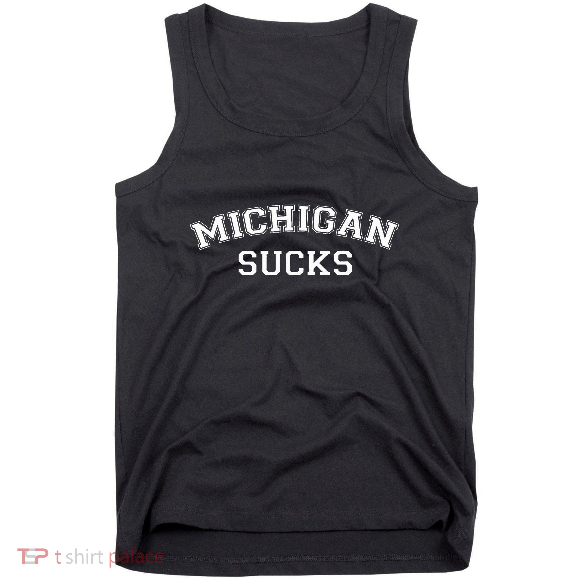 Michigan Sucks Funny Football Rivalry Tank Top