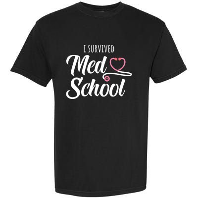 Med School Future Doctor Medical School Student Funny Gift Garment-Dyed Heavyweight T-Shirt