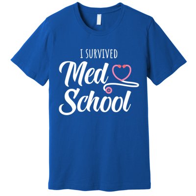 Med School Future Doctor Medical School Student Funny Gift Premium T-Shirt