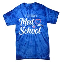 Med School Future Doctor Medical School Student Funny Gift Tie-Dye T-Shirt