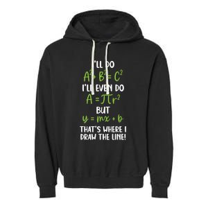 Math Saying Funny Math Joke Mathematician Cute Gift Garment-Dyed Fleece Hoodie