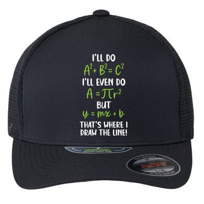 Math Saying Funny Math Joke Mathematician Cute Gift Flexfit Unipanel Trucker Cap